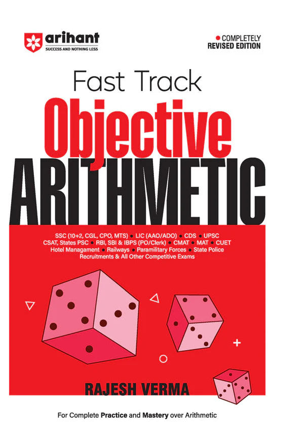 Fast Track Objective Arithmetic by Rajesh Verma | SSC (10+2, CGL, CPO, MTS), State Police Recruitments & All other Competitive Exams | Completely Revised Edition 2025-26