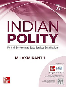 Indian Polity (English) by M Laxmikanth for UPSC CSE 2025 | 7th edition (latest) | Civil Services Exam - Prelims, Mains and Interview | State PSCs exams/ PCS exams